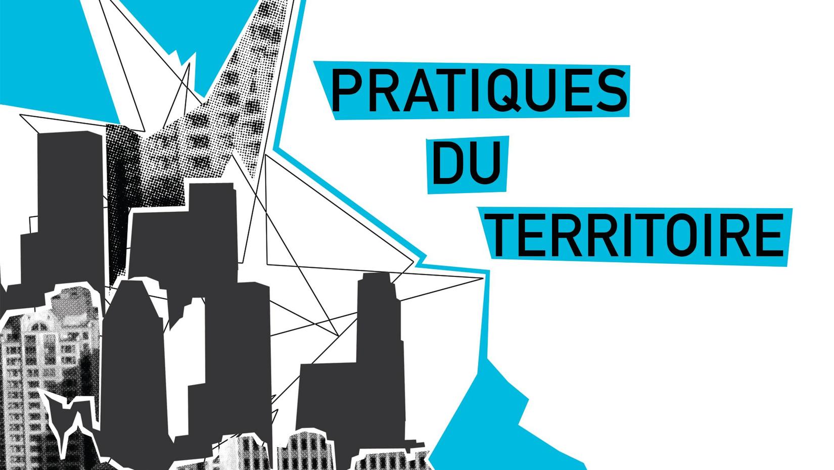 Pratiques du territoire IV