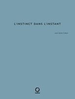 L’instinct dans l’instant
