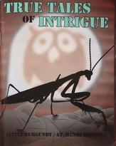 Récits d’intrigues véritables, édition Petite-Bourgogne