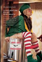 La nourriture en art performatif : Son usage de la première moitié du 20ème siècle à aujourd’hui