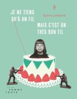Je ne tiens qu’à un fil mais c’est un très bon fil