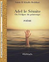 Adel le Sémite ou L’éclipse du printemps