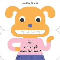 Qui a mangé mes fraises?