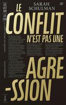 Le conflit n’est pas une agression