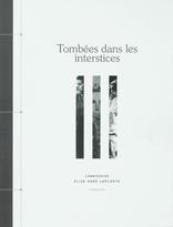 Tombées dans les interstices