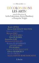 Décolonisons les arts !