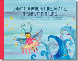 L’enfant de fourrure, de plumes, d’écailles, de feuilles et de paillettes