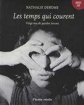 Les temps qui courent : Vingt ans de paroles tenues