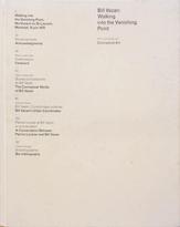 Bill Vazan : Walking into the Vanishing Point, Art conceptuel = Conceptual Art