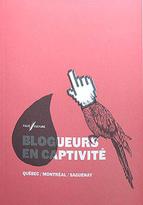 Blogueurs en captivité