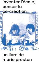 inventer l'école, penser la co-création
