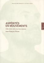 Aspérités en mouvement : forme, espace, corps, sculpture, pédagogie