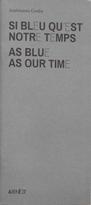 Andréanne Godin : Si bleu qu’est notre temps