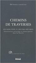 Chemins de Traverses : Les sans-voix à l'œuvre des arts. Intervention artistique et émancipation dans La Novela