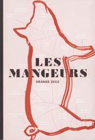 Les mangeurs : Orange 2012