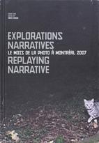 Explorations narratives – Le mois de la photo à Montréal 2007