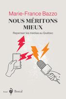 Nous méritons mieux : Repenser les médias au Québec
